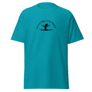 "Dream Big, Leap Bigger" Adult T-Shirt